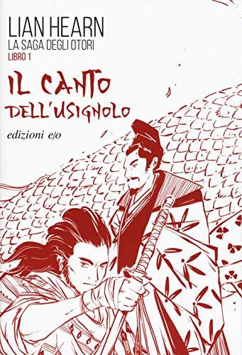 Lian Hearn - Il Canto Dell'usignolo. Saga Degli Otori #01 (1 BOOKS)