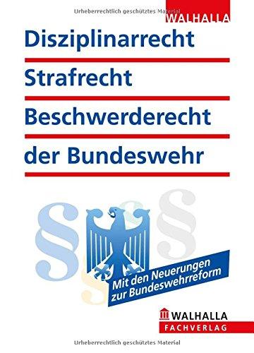 Disziplinarrecht, Strafrecht, Beschwerderecht der Bundeswehr