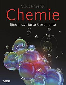 Chemie: Eine illustrierte Geschichte