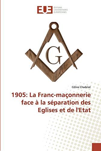 1905: La Franc-maçonnerie face à la séparation des Eglises et de l'Etat