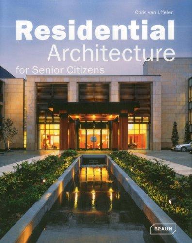 Residential Architecture for Senior Citizens (Architecture in Focus)