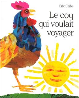 Le coq qui voulait voyager