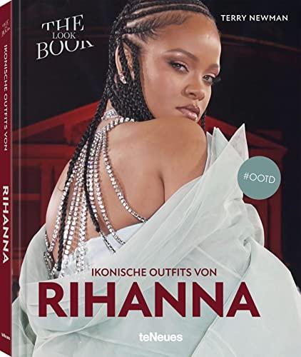 Ikonische Outfits von Rihanna: The Lookbook