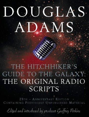 Hitch Hiker's Guide to the Galaxy: The Original Radio Scripts