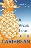 The Vegan Taste of the Caribbean (Vegan Cookbook Series)