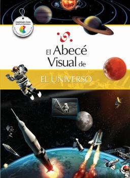 El Abece Visual del Universo = The Illustrated Basics of the Universe