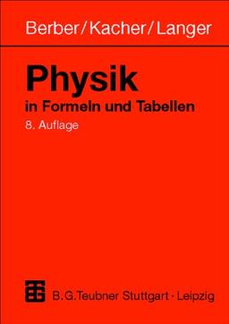 Physik in Formeln und Tabellen