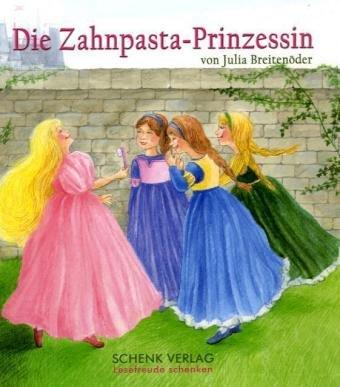 Die Zahnpasta-Prinzessin