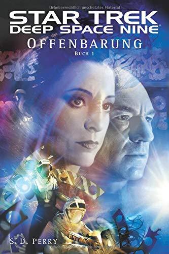 Star Trek Deep Space Nine 1: Offenbarung - Buch 1