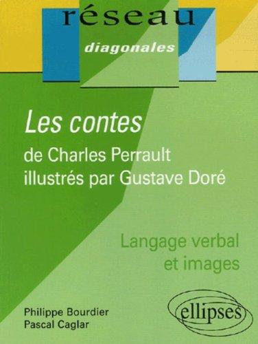 Les contes de Charles Perrault illustrés par Gustave Doré : langage verbal et images