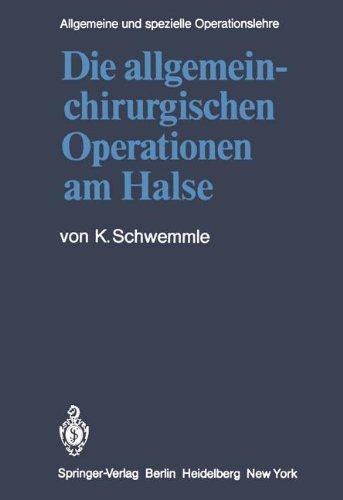 Die allgemein-chirurgischen Operationen am Halse (Kirschnersche allgemeine und spezielle Operationslehre)