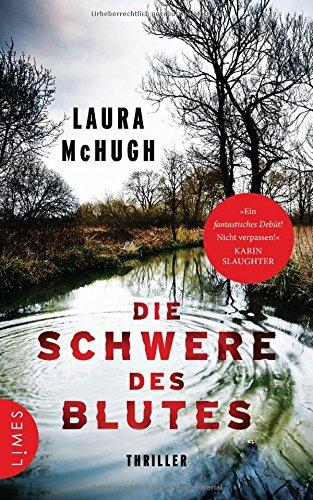 Die Schwere des Blutes: Thriller