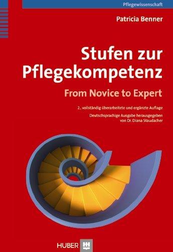 Stufen zur Pflegekompetenz: From Novice to Expert