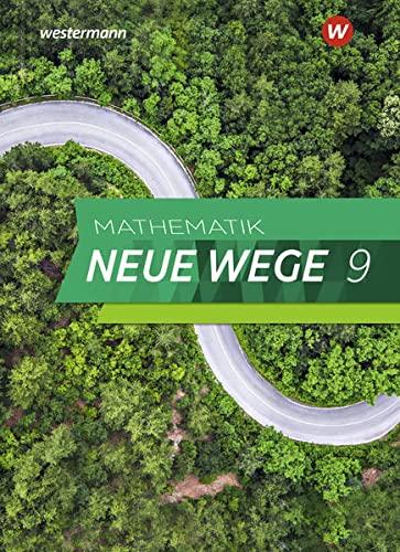 Mathematik Neue Wege SI / Mathematik Neue Wege SI - Ausgabe 2019 für Nordrhein-Westfalen und Schleswig-Holstein G9: Ausgabe 2019 für ... Schülerband 9: Ausgabe 2019 - Sekundarstufe 1