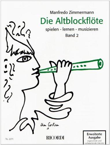 Die Altblockfloete 2. Altblockflöte