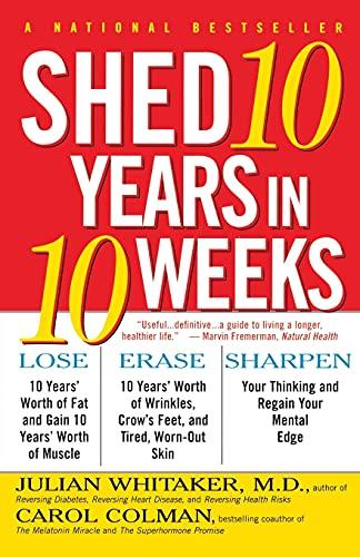 Shed 10 Years in 10 Weeks