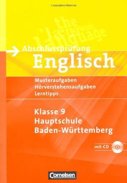 Abschlussprüfung Englisch - Hauptschule Baden-Württemberg: 9. Schuljahr - Musterübungen zur HAP: Arbeitsheft mit Hörverstehensaufgaben auf Hör-CD: ... auf Hör-CD und Lösungsheft