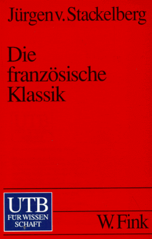 Die Französische Klassik. Einführung und Übersicht.