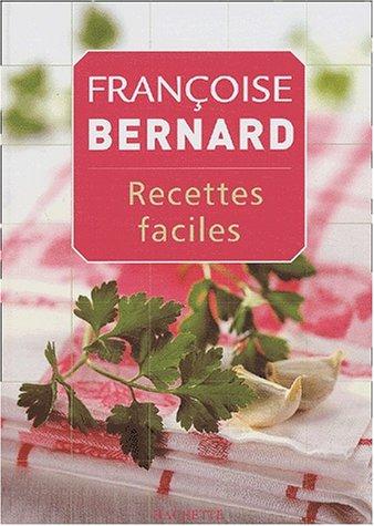 Recettes faciles. Vol. 1