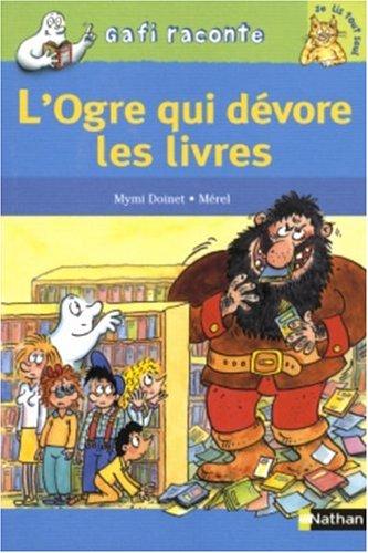 L'ogre qui dévore des livres