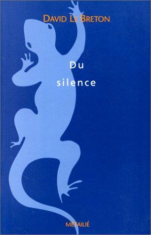 Du silence : essai d'anthropologie