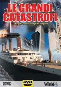 LE GRANDI CATASTROFI