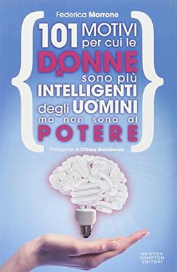 101 motivi per cui le donne sono più intelligenti degli uomini ma non sono al potere