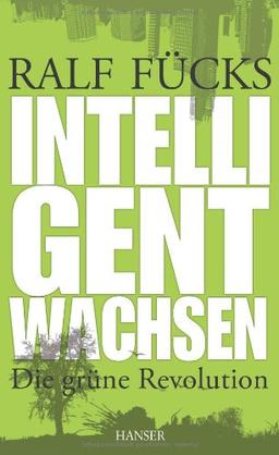 Intelligent wachsen: Die grüne Revolution