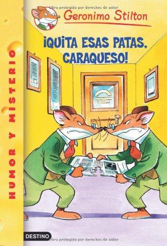 ¡Quita esas patas, caraqueso! (Geronimo Stilton, Band 1)