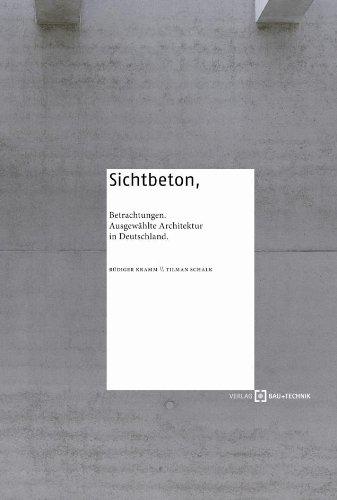 Sichtbeton, Betrachtungen