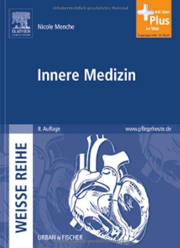 Innere Medizin: WEISSE REIHE - mit www.pflegeheute.de-Zugang