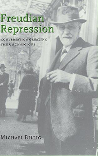 Freudian Repression: Conversation Creating the Unconscious