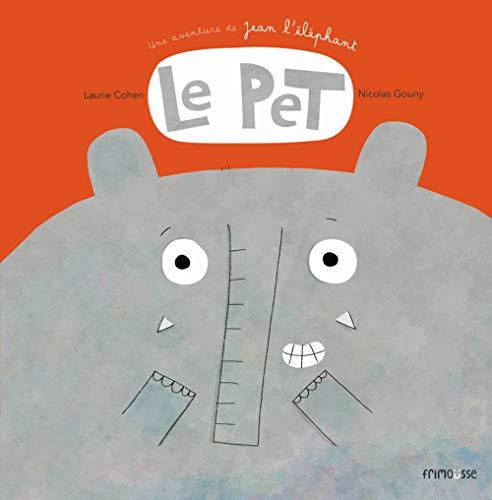 Une aventure de Jean l'éléphant. Le pet