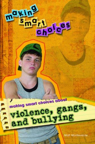 Making Smart Choices About Violence, Gangs, and Bullying