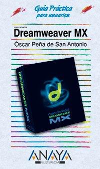 Dreamweaver MX (Guias Practicas para Usuarios / Practical Guides for Users)