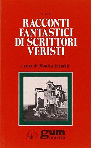 Racconti fantastici di scrittori veristi