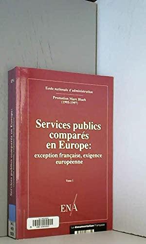 Services publics comparés en Europe : exception française, exigence européenne