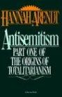 Antisemitism: Part One of The Origins of Totalitarianism (Harvest Book)