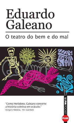 O Teatro Do Bem E Do Mal - Coleção L&PM Pocket Plus (Em Portuguese do Brasil)