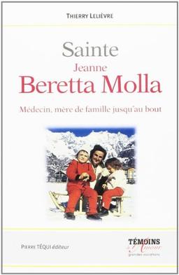 Jeanne Beretta-Molla, 1922-1962 : mère de famille jusqu'au bout !