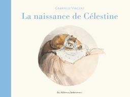 Ernest et Célestine. La naissance de Célestine