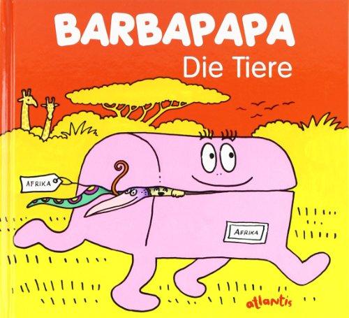 Barbapapa. Die Tiere