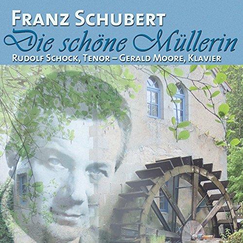 Rudolf Schock singt Franz Schubert - Die schöne Müllerin, D 795