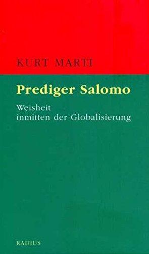 Prediger Salomo: Weisheit inmitten der Globalisierung