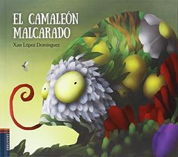 El camaleón malcarado (Álbumes ilustrados)