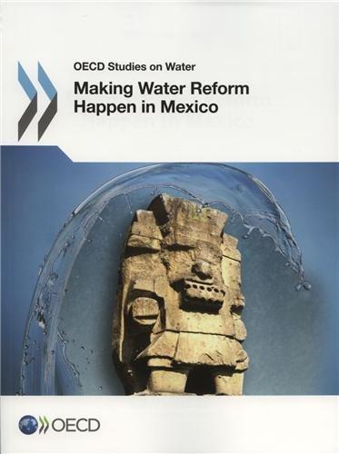 Making water reform happen in Mexico (OECD studies on water)