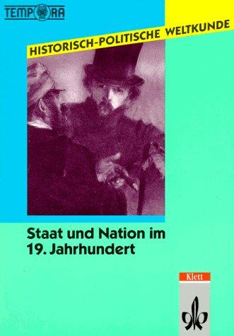 Historisch-Politische Weltkunde; Staat und Nation im 19. Jahrhundert