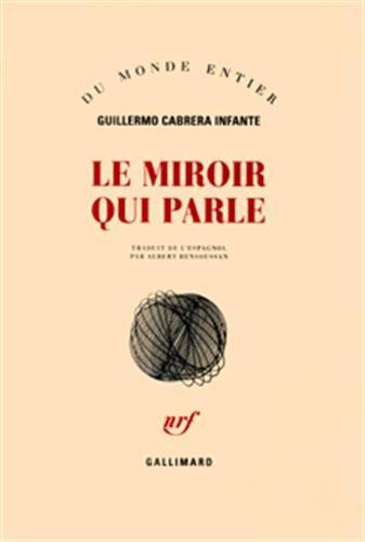 Le miroir qui parle : nouvelles presque complètes