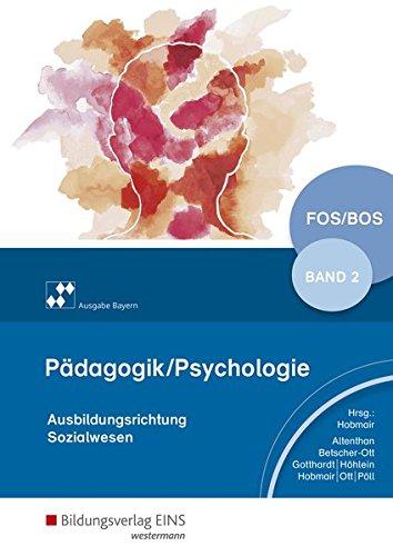 Pädagogik/Psychologie: für Fachoberschulen und Berufsoberschulen  - Ausgabe Bayern: Schülerband 2