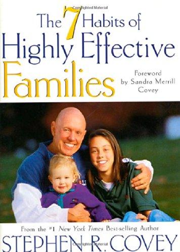 7 Habits of Highly Effective Families: Building a Beautiful Family Culture in a Turbulent World